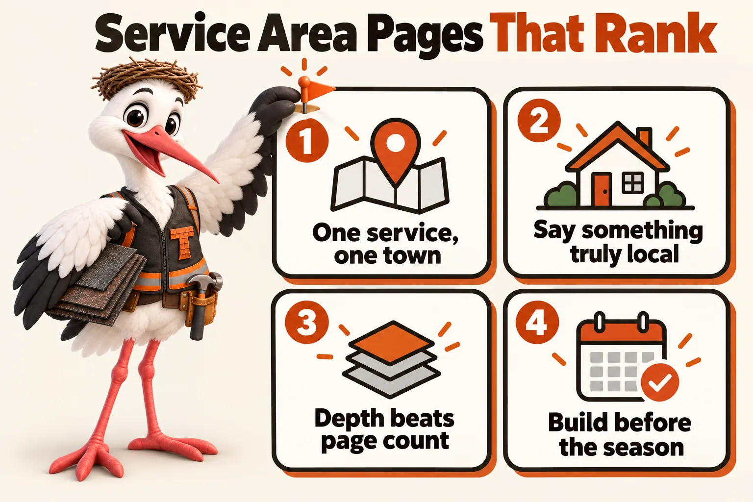 Service Area Pages That Rank, four takeaways with Thatcher the stork mascot: one service, one town; say something truly local; depth beats page count; build before the season